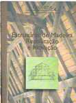 LIVRO "Estruturas de madeira. Reabilitação", de J.Appleton