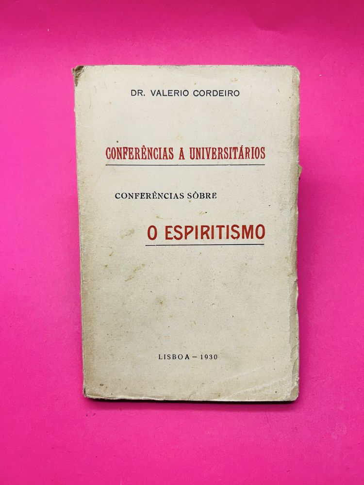 CONFERÊNCIAS A UNIVERSITÁRIOS CONFERÊNCIAS SÔBRE O ESPIRITISMO