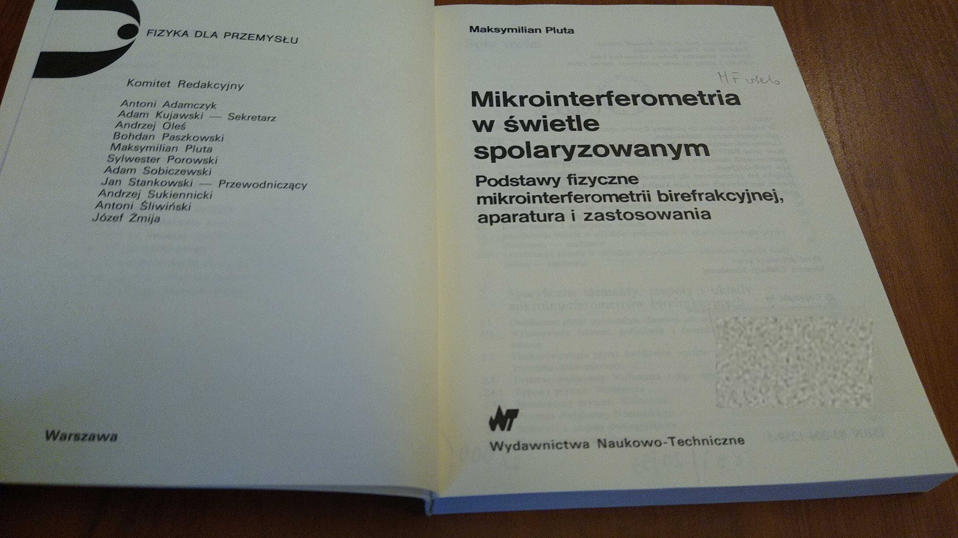 Mikrointerferometria w świetle spolaryzowanym Maksymilian Pluta.