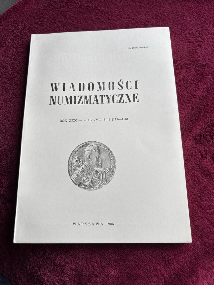 Zeszyt Wiadomości numizmatyczne Rok XXX zeszyt 3-4 (117-118)