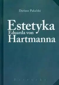 Estetyka Eduarda von Hartmanna. Tako. Nowy Produkt