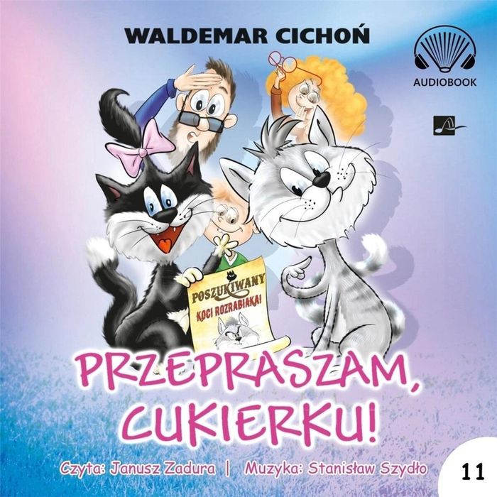 Przepraszam, Cukierku! Audiobook Aleksandria Waldemar Cichoń Rok