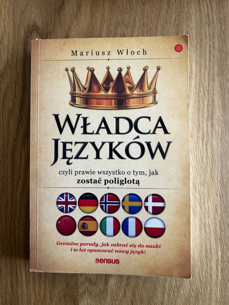 „Władca języków, czyli prawie wszystko o zostaniu poliglotą” M. Włoch