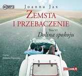 Zemsta i przebaczenie. Tom VI. Dolina spokoju. Audiobook. StoryBox