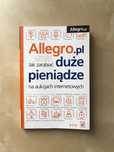 Allegro Jak zarabiać duże pieniądze na aukcjach