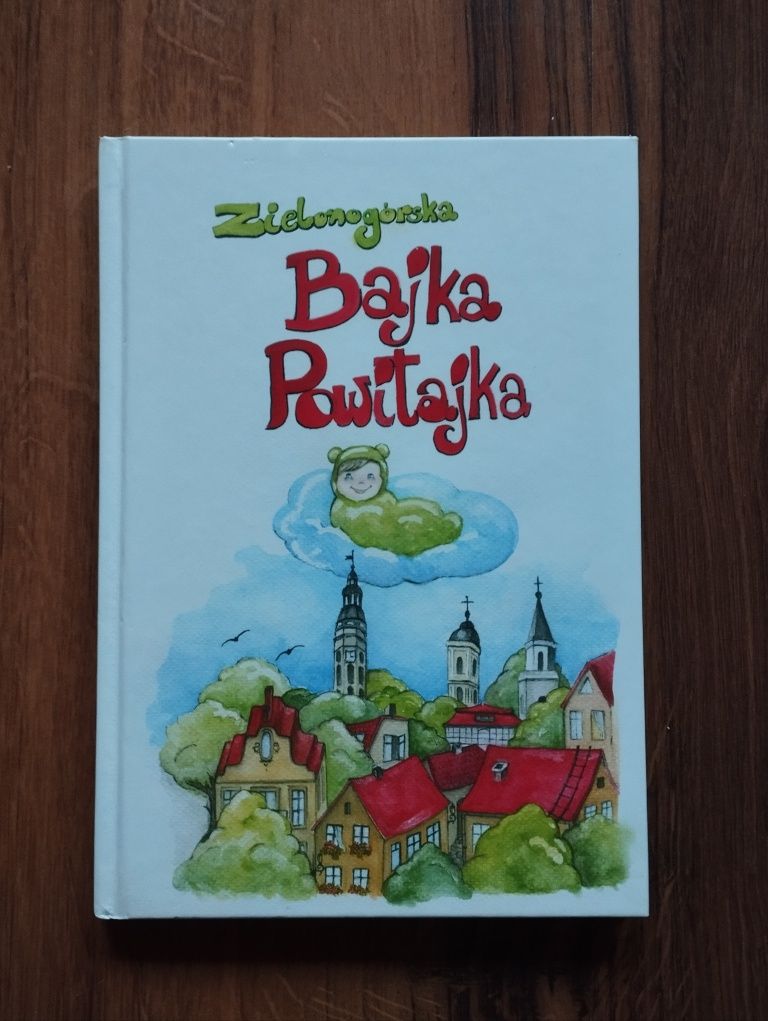 Książka ze stronami personalizowanymi "Zielonogórska bajka Powitajka"