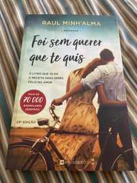 Livro “Foi sem querer que te quis” Raul Minh’alma