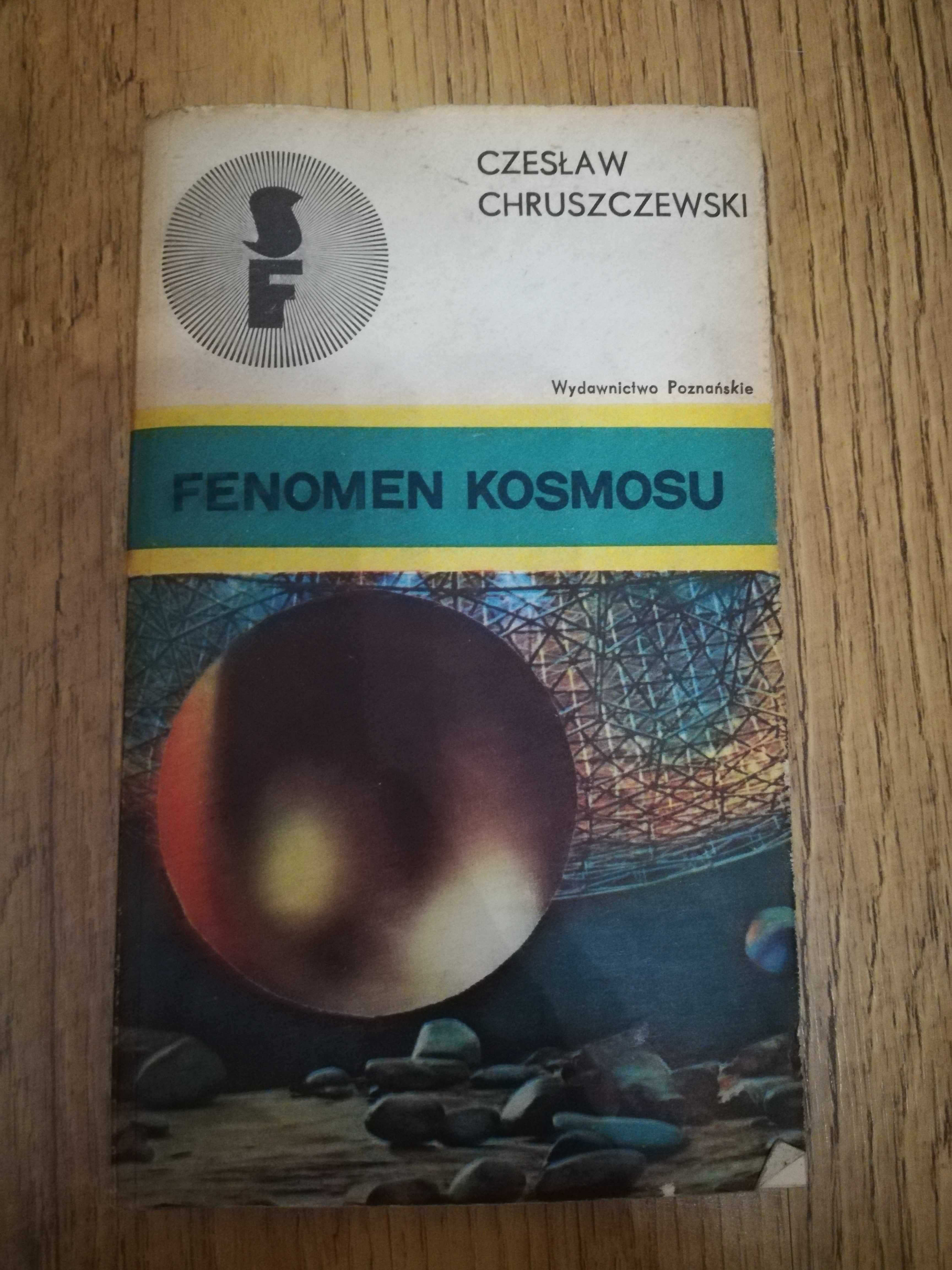 "Fenomen kosmosu" Czesław Chruszczewski