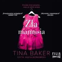 Zła Mamusia Audiobook, Tina Baker