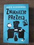 Zniknięcie prezesa. P. Głuchowski