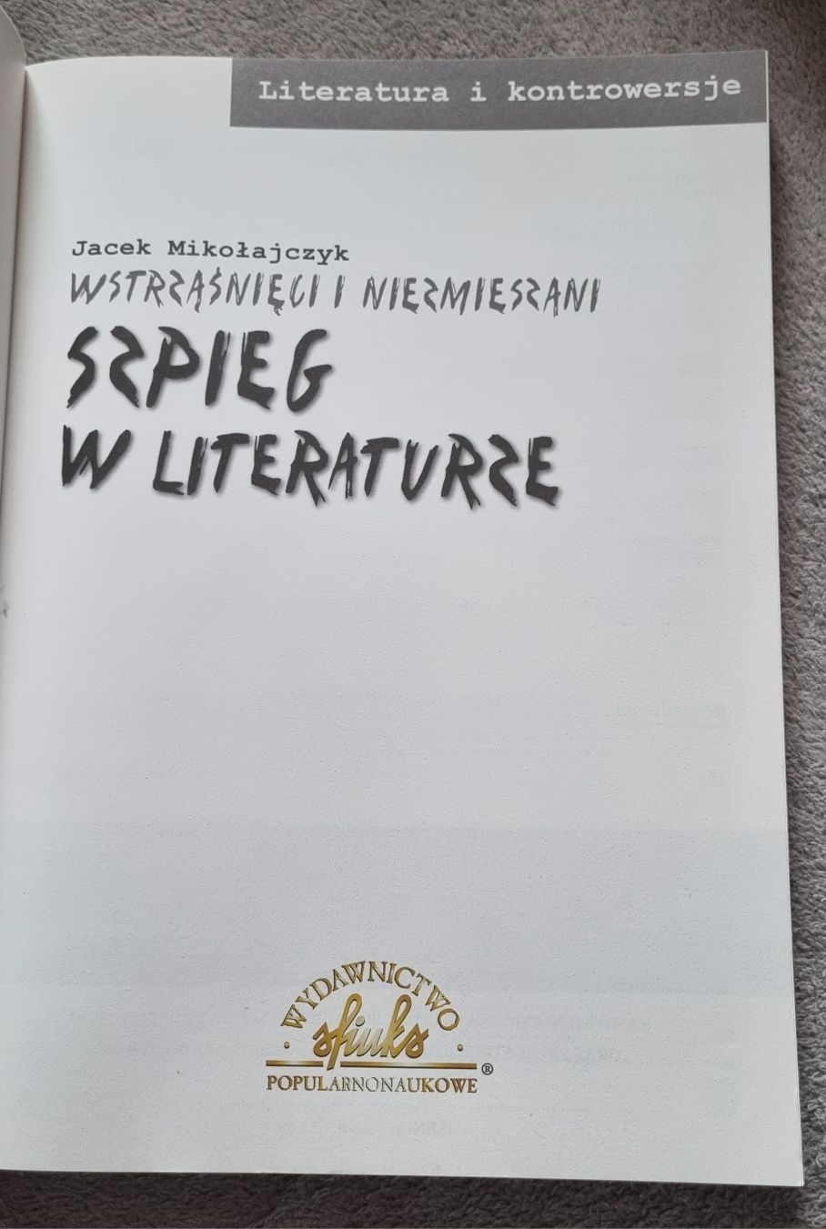 Szpieg w literaturze Jacem Mikołajczyk