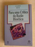 Para Uma Crítica da Razão Bioética
de Lucien Séve