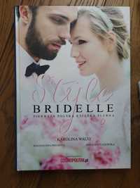 Bridelle Style książka ślubna Karolina Waltz