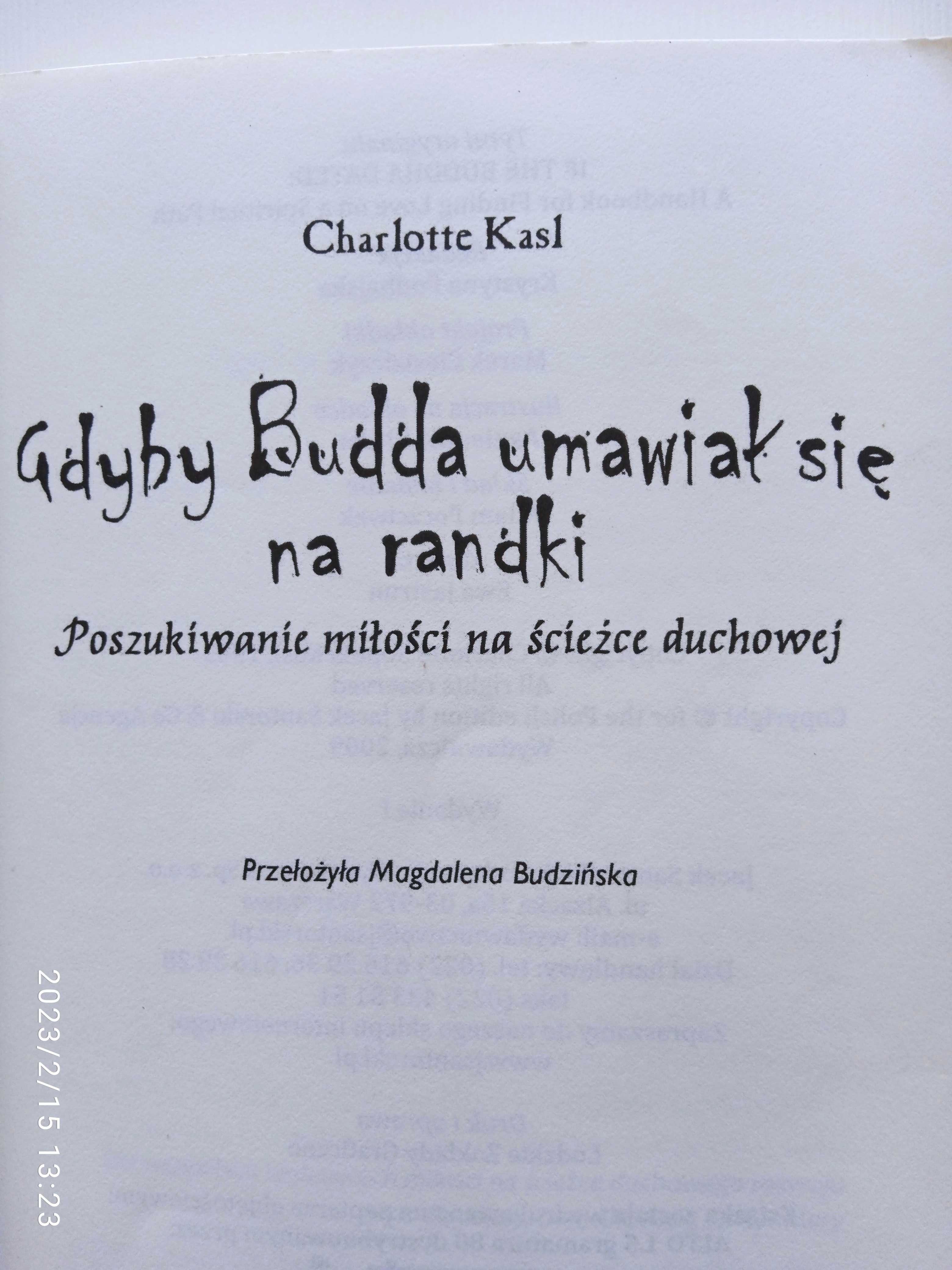 Gdyby Budda umawiał się na randki. Poszukiwanie miłości na. Ch. Kasl