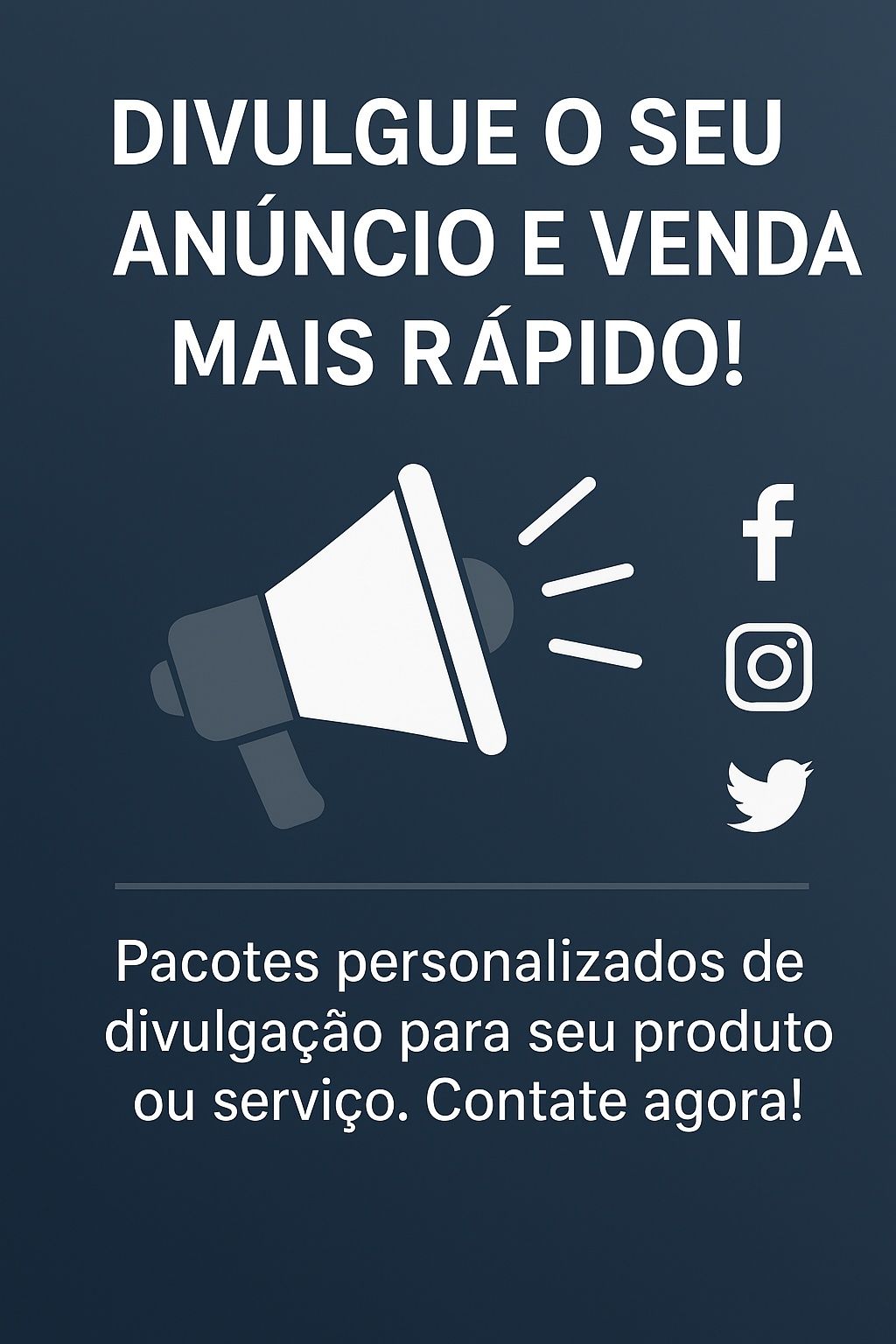 Quer vender rápido? Eu divulgo o seu anúncio!