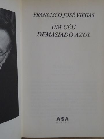 Um Céu Demasiado Azul de Francisco José Viegas