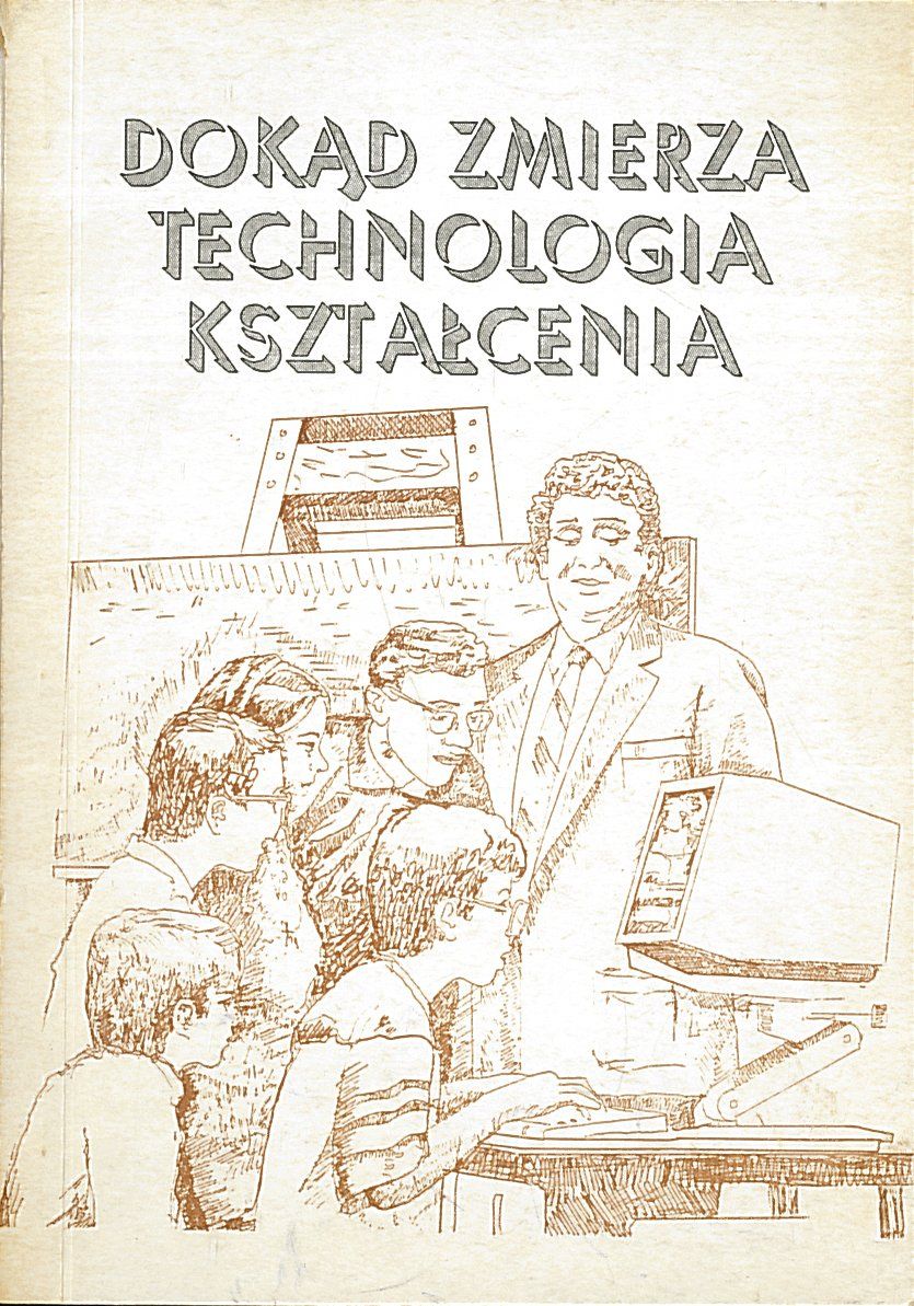 Dokąd zmierza technologia kształcenia, Wacław Strykowski, Wojciech Skr
