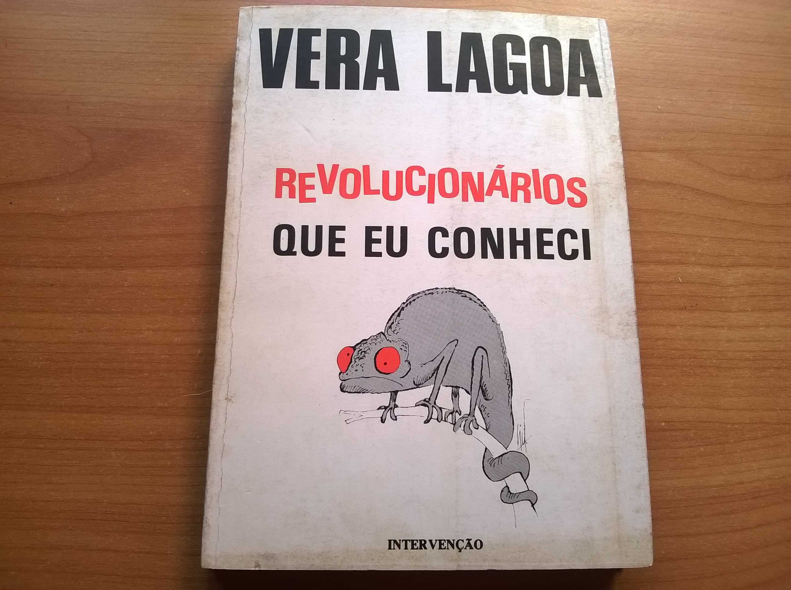 Revolucionários que eu Conheci - Vera Lagoa