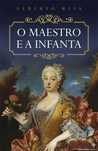 O MAESTRO E A INFANTA - ALBERTO RIVA