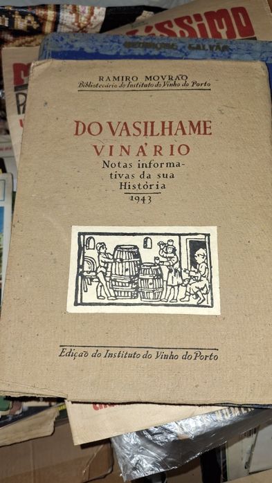 do vasilhame vinario notas história 1943 Ramiro Mourão  vinho porto