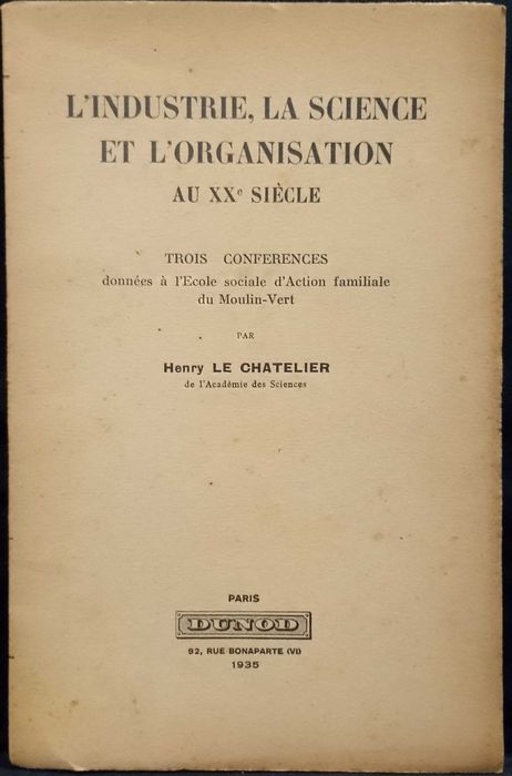 L´Industrie La Science et L´Organisation 1935 Henry le Chatelier
