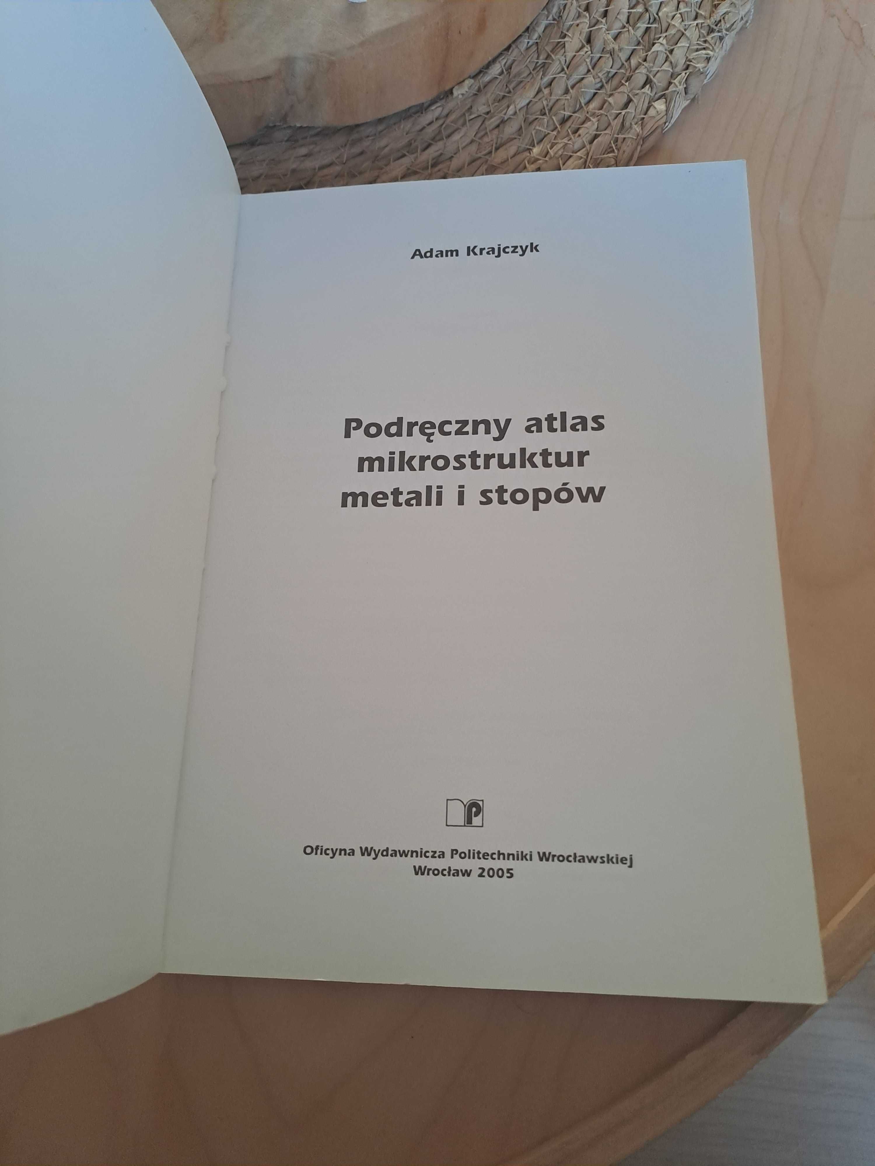 Podręczny atlas mikrostruktur metali i stopów asam Ratajczyk 2005