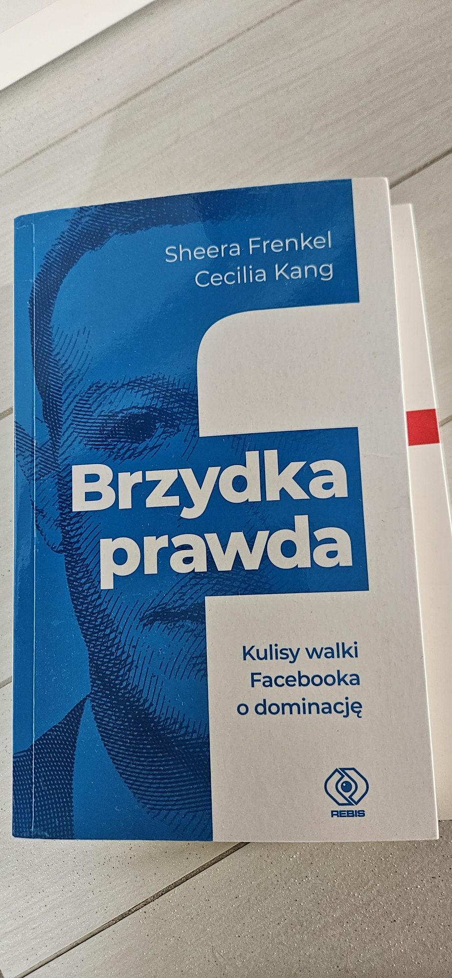 Książka Brzydka Prawda kulisy Facebooka jak nowa