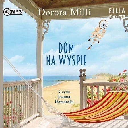 Dom Na Wyspie. Audiobook, Dorota Milli