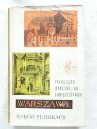 Franciszek Maksymilian Sobieszczański WARSZAWA - WYBÓR PUBLIKACJI – I