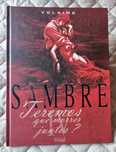 Teremos que Morrer Juntos; Sambre Vol 4 - Yslaire, Balac