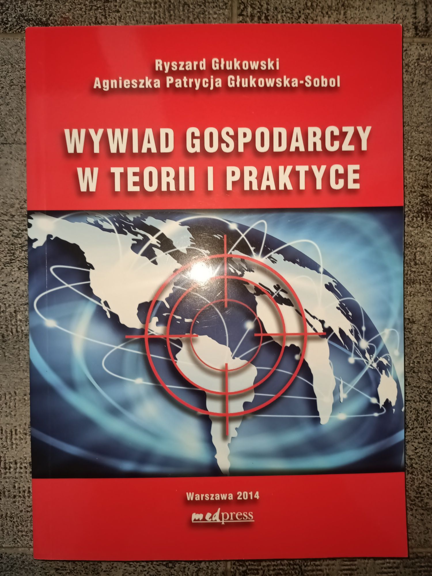 Wywiad gospodarczy w teorii i praktyce Głukowski