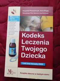 Kodeks leczenia twojego dziecka, praca zbiorowa K.Piwowarczyk