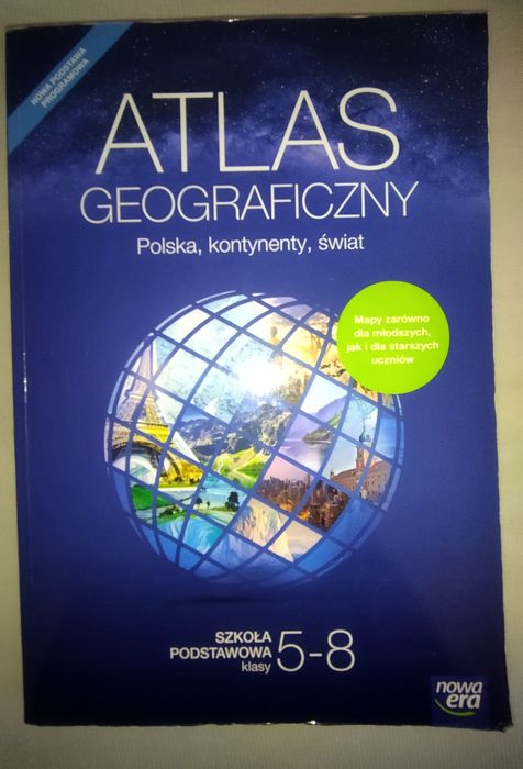 Atlas Geograficzny * Szkoła podstawowa klasa 5-8 * Nowa Era