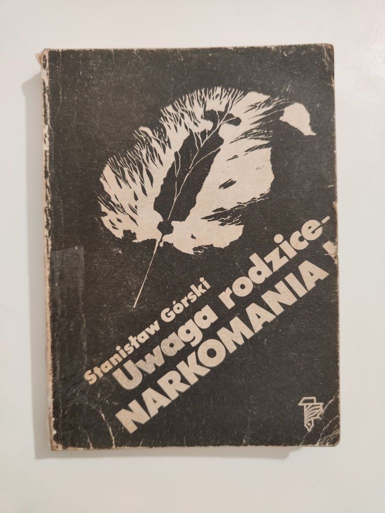 Uwaga rodzice - narkomania - Stanisław Górski x