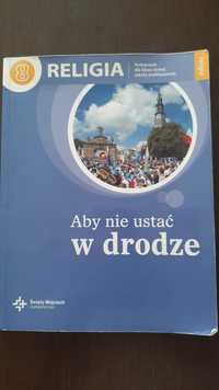 Religia 8 Aby nie ustać w drodze podręcznik