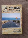 W ciemno. Zabawne przypadki z podróży Autor: Dona George