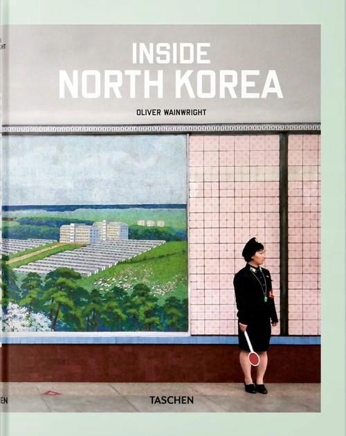Inside North Korea, Wainwright Oliver 12212A04960Ks
