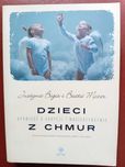 Dzieci z chmur. Justyna Bigos, Beata Mozer. Opowieść o adopcji.