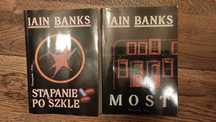 Iain Banks - most + stąpanie po szkle