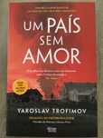 Um país sem amor. Yaroslav Trofimov