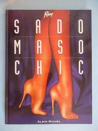 Érick Remy : SADO MASO CHIC - Arte erótica.