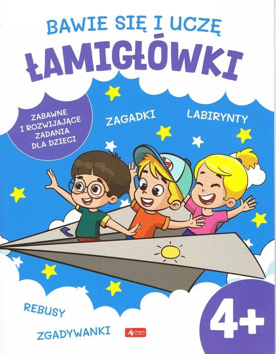 Bawię się i uczę. Łamigłówki 4+. Dragon