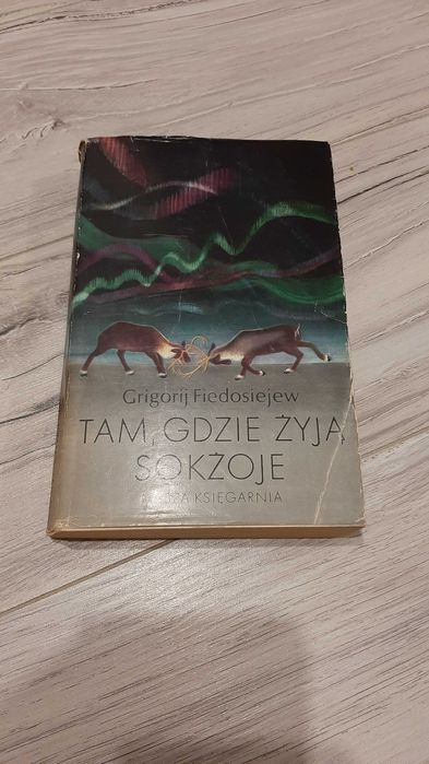 G. Fiedosiejew - Tam, gdzie żyją sokżoje