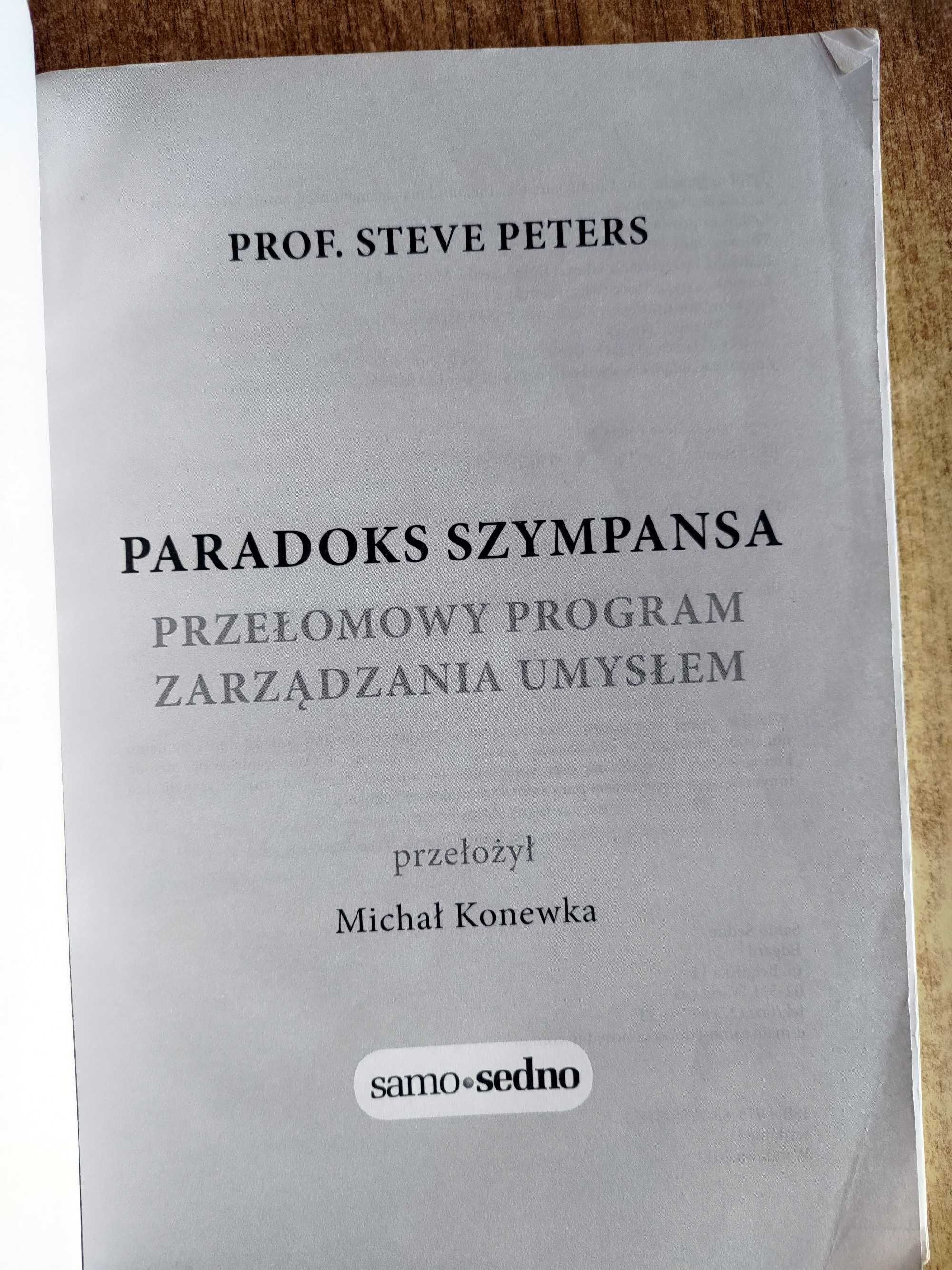 Paradoks szympansa Przełomowy program zarządzania umysłem Steve Peters