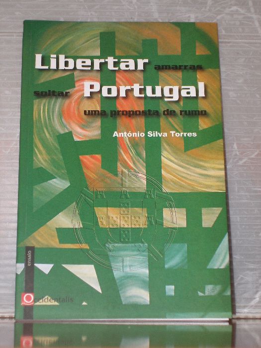 Libertar Amarras, soltar Portugal Uma Proposta de Rumo