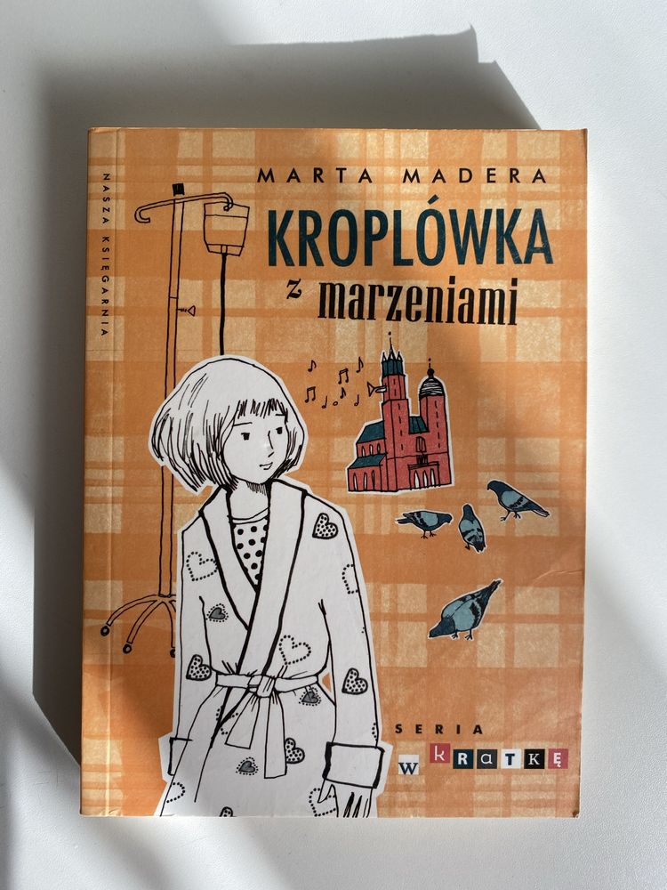 Kroplówka z marzeniami - Marta Madera