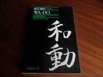 "WA-DO" - Os Movimentos Instantâneos do Bem-Estar de Tran Vu Chi