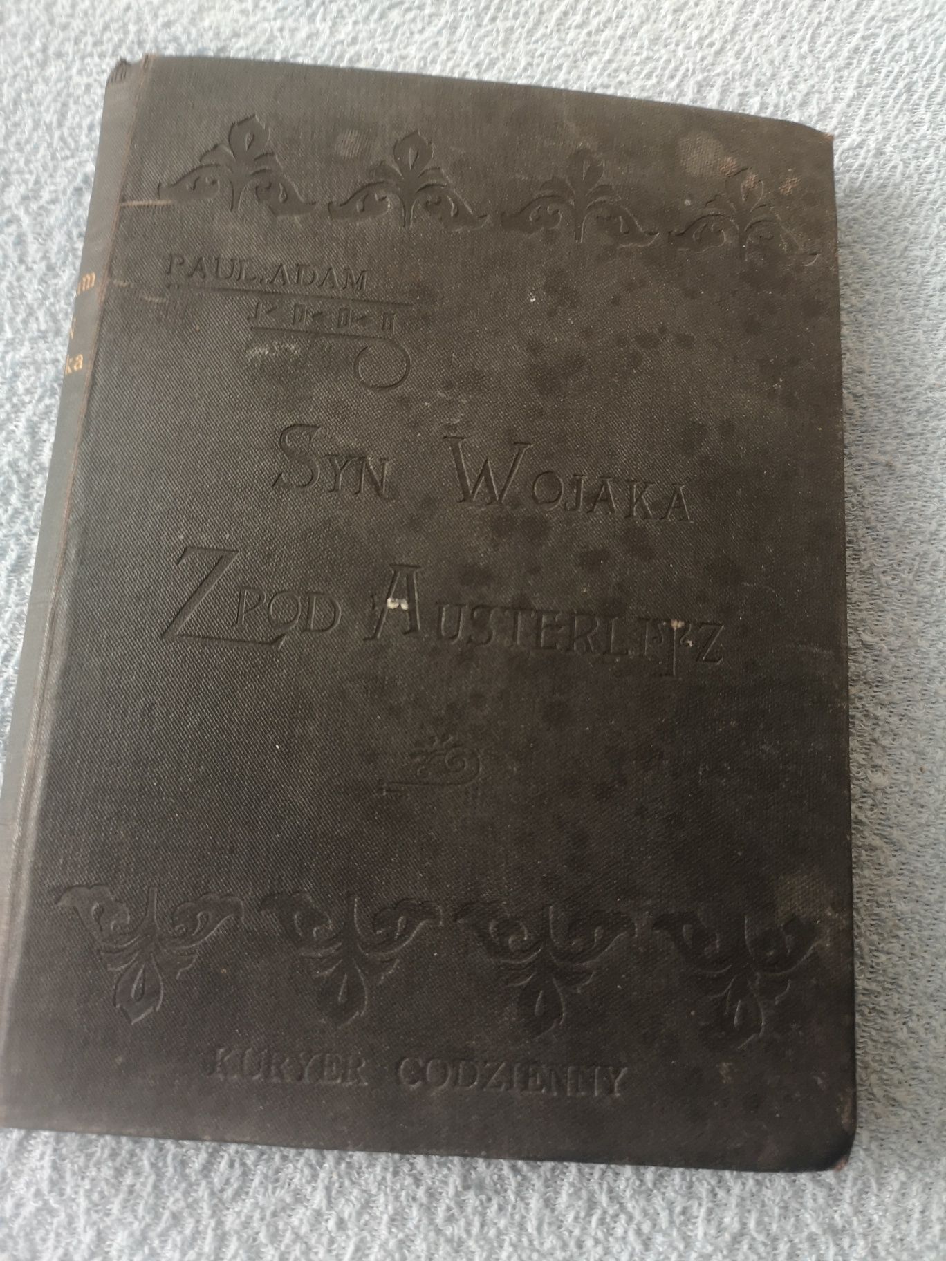 Syn wojaka z pod Austerlitz Paul. Adam 1902