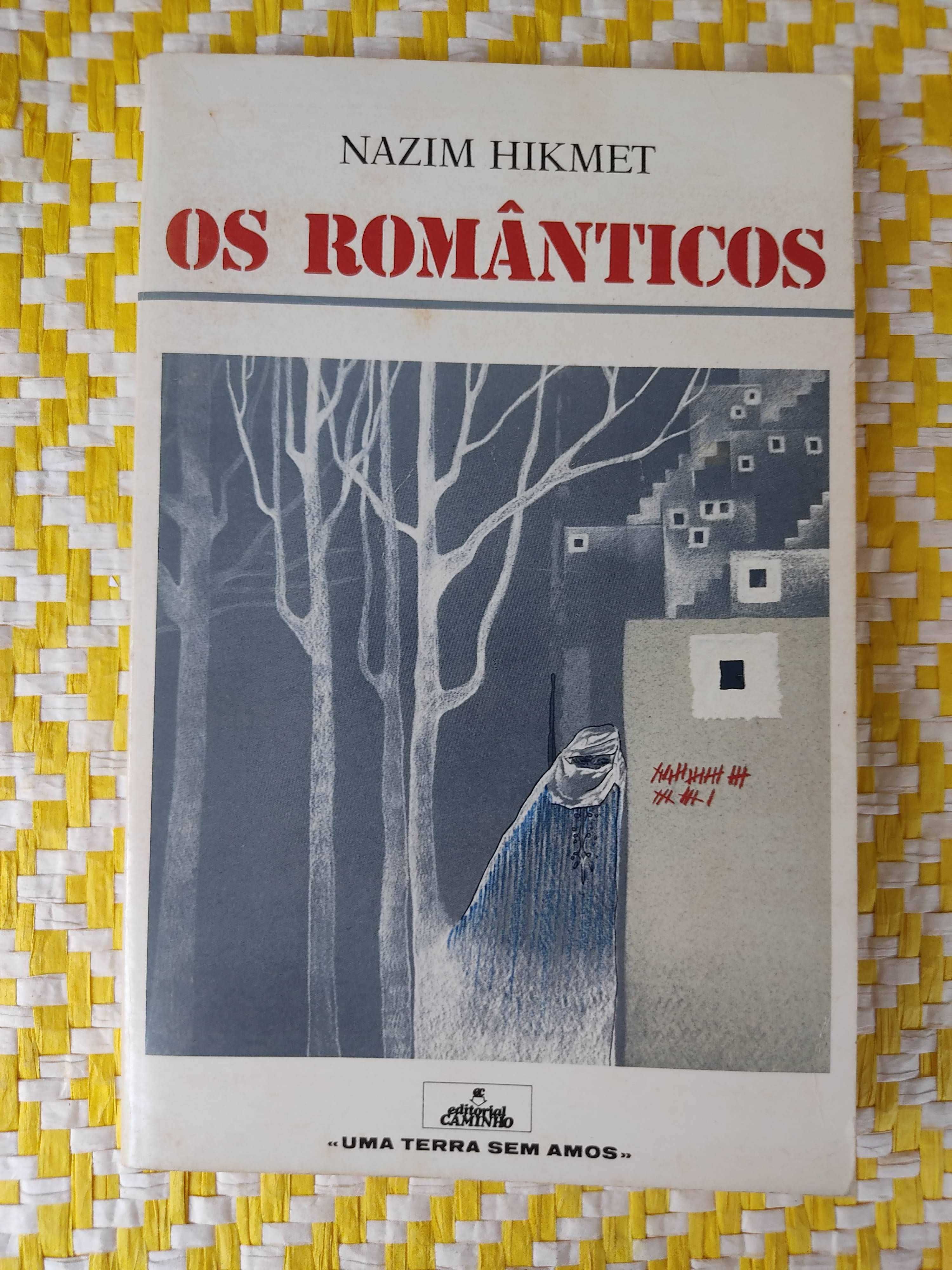 OS ROMÂNTICOS,
de Nazim  Hikmet .Tradução JOSÉ SARAMAGO .