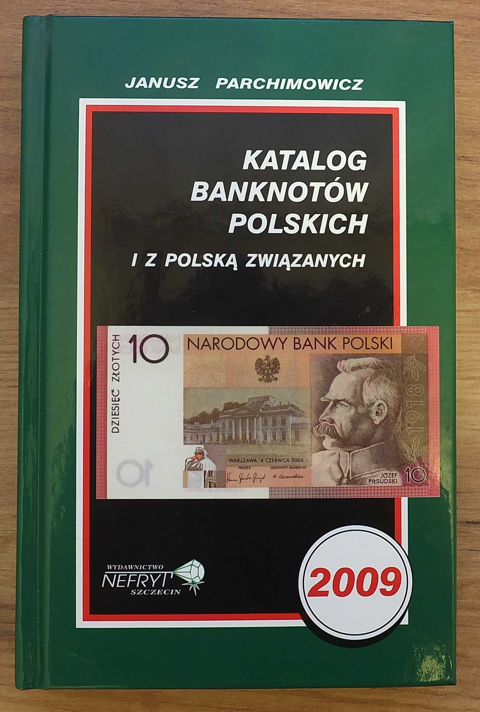 Katalog banknotów polskich 2009 - Parchimowicz
